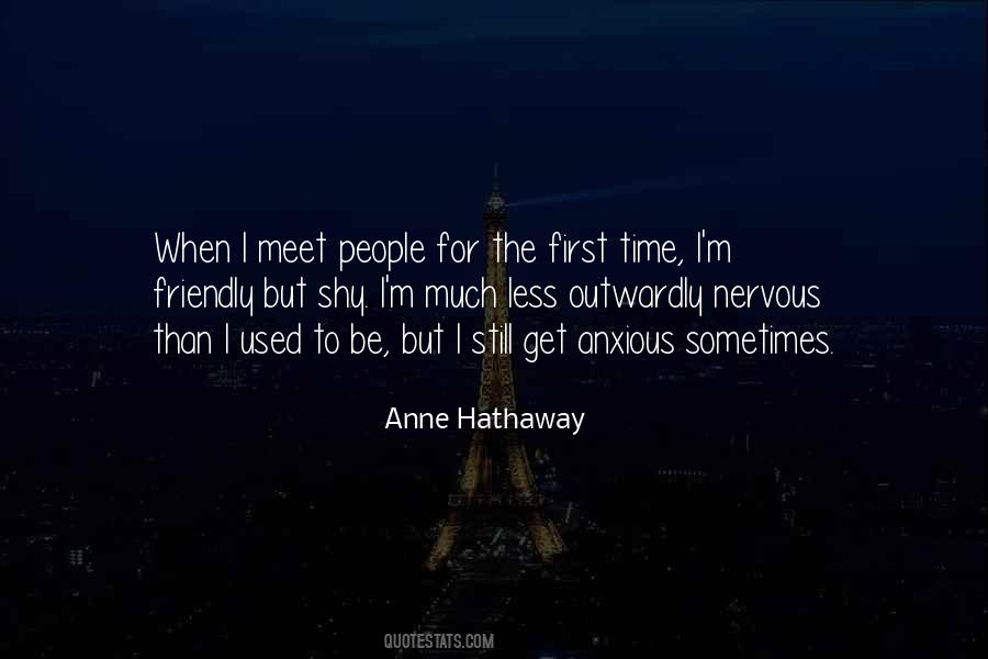 Anne Hathaway Quotes #1724222