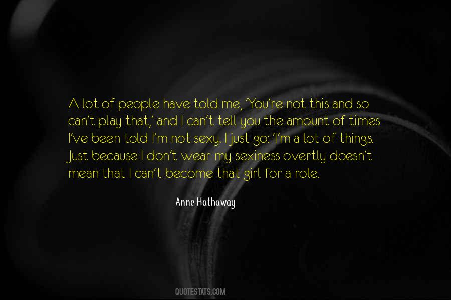 Anne Hathaway Quotes #598035