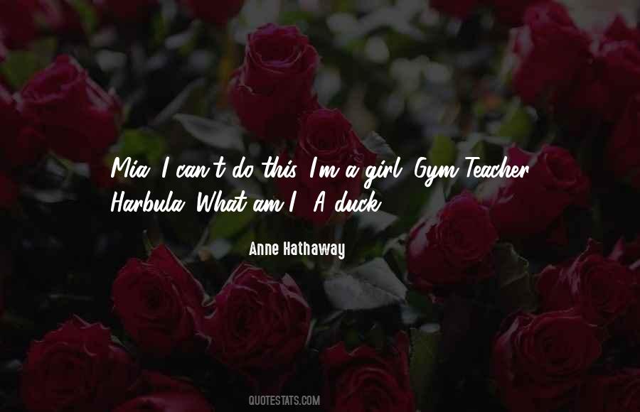 Anne Hathaway Quotes #787164