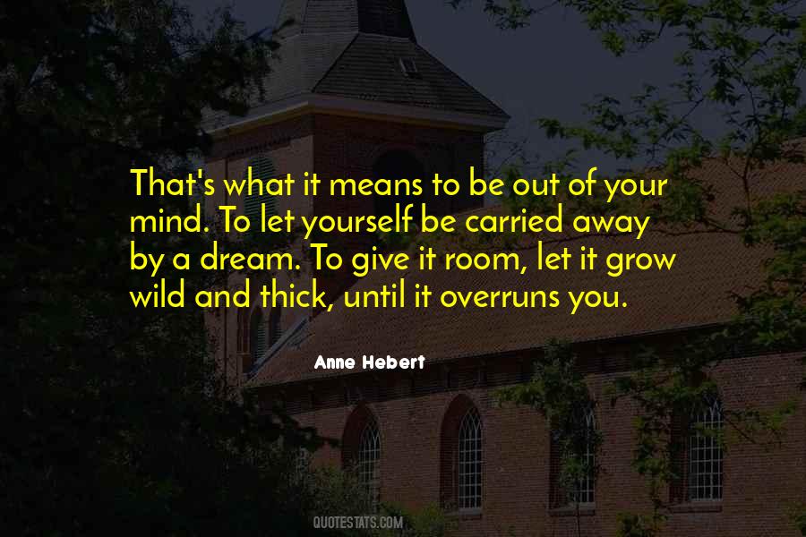 Anne Hebert Quotes #1806570