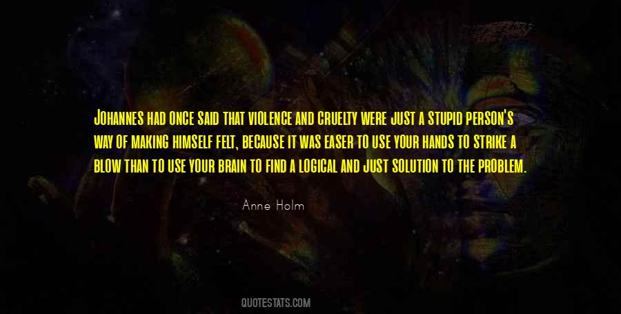 Anne Holm Quotes #186302