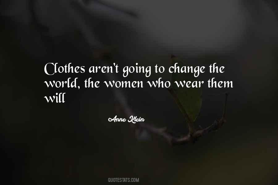 Anne Klein Quotes #1198756