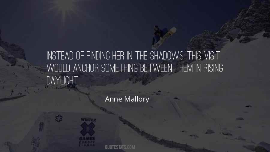 Anne Mallory Quotes #872354