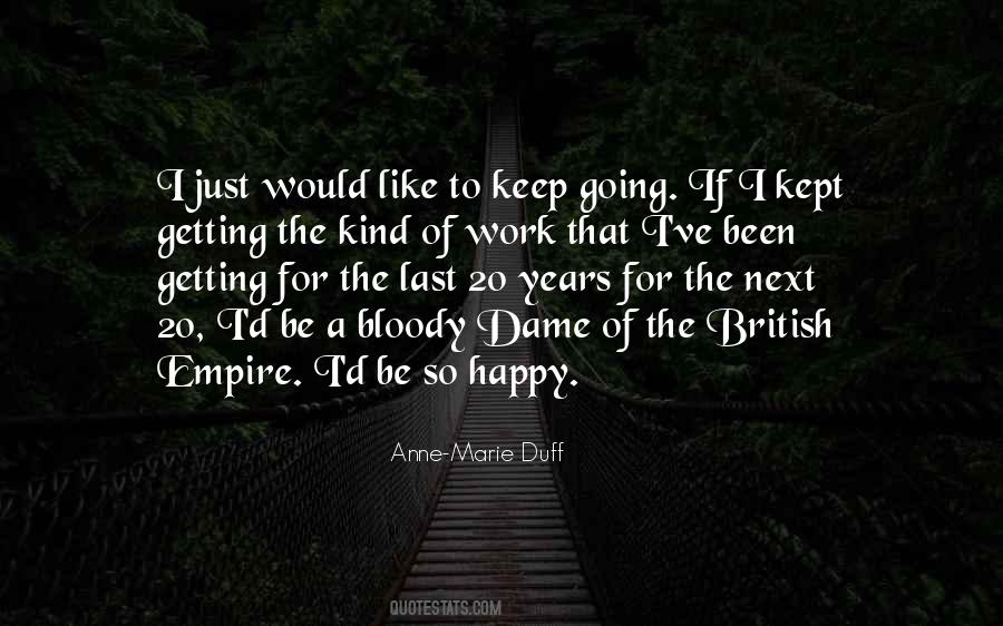 Anne-Marie Duff Quotes #1306026