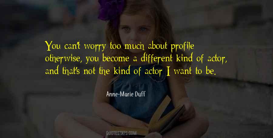 Anne-Marie Duff Quotes #728345