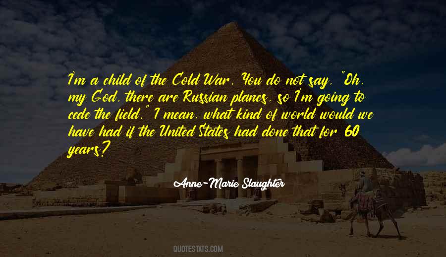 Anne-Marie Slaughter Quotes #1342428