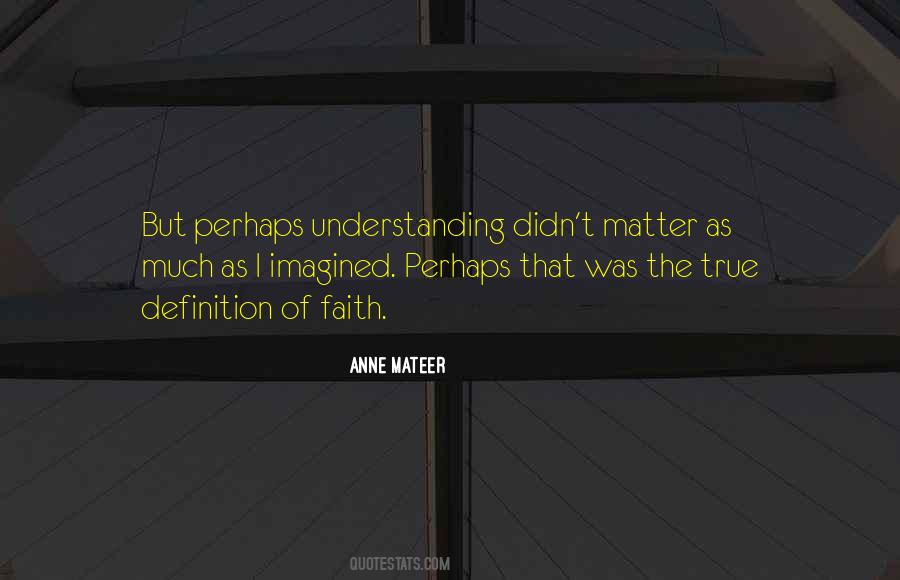 Anne Mateer Quotes #732926