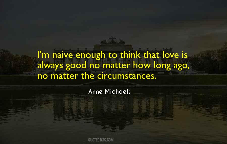 Anne Michaels Quotes #1003992