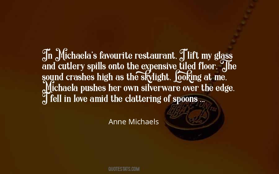 Anne Michaels Quotes #1179103