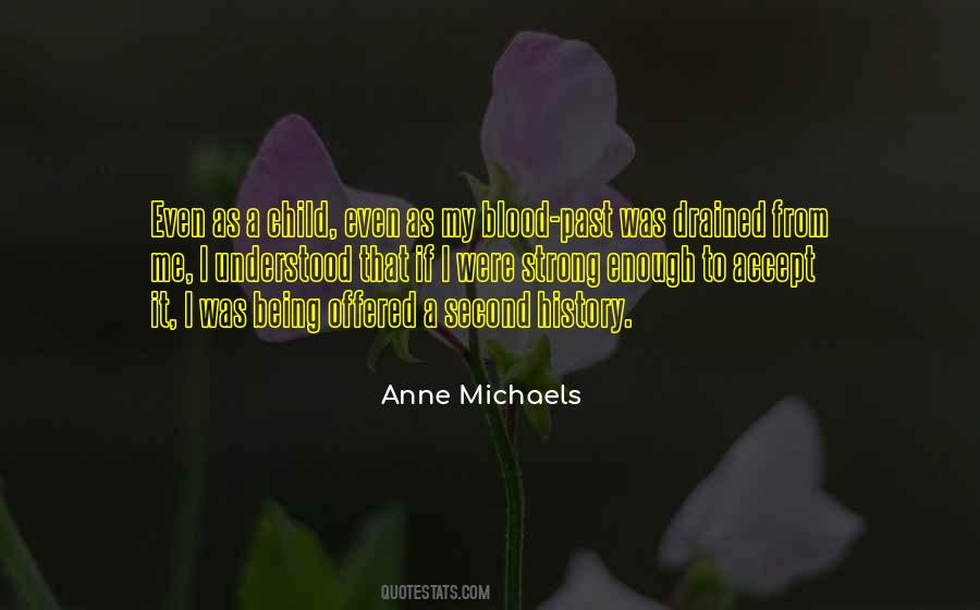 Anne Michaels Quotes #1877282