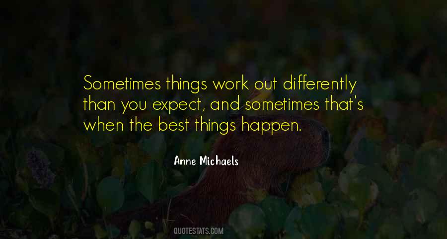 Anne Michaels Quotes #596378