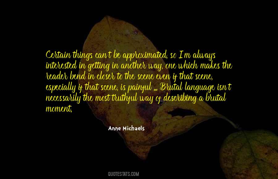 Anne Michaels Quotes #988978