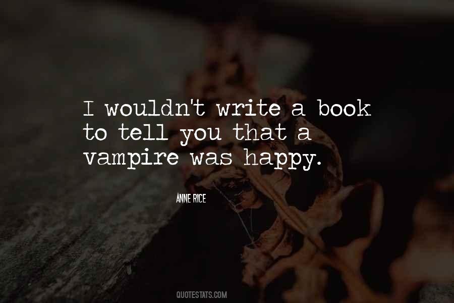 Anne Rice Quotes #1290489