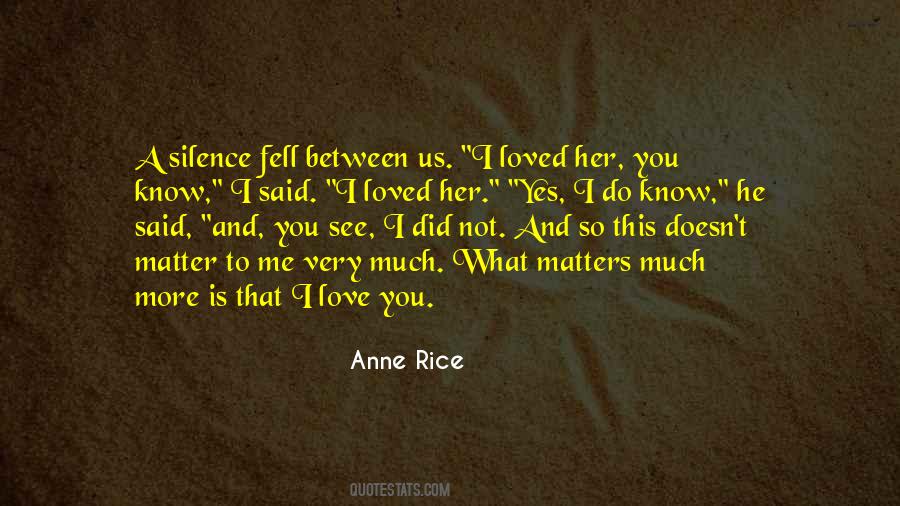 Anne Rice Quotes #388672