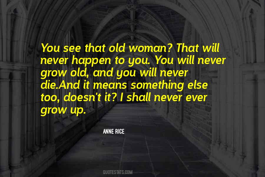 Anne Rice Quotes #434428