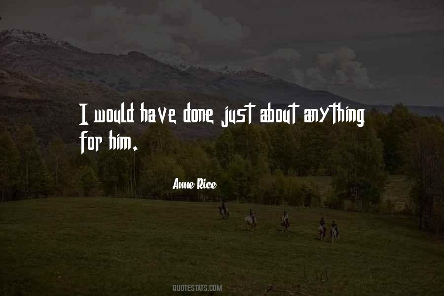 Anne Rice Quotes #644729