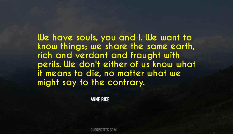 Anne Rice Quotes #726826