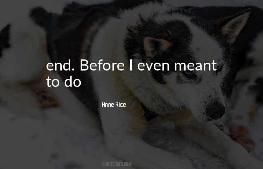 Anne Rice Quotes #781861