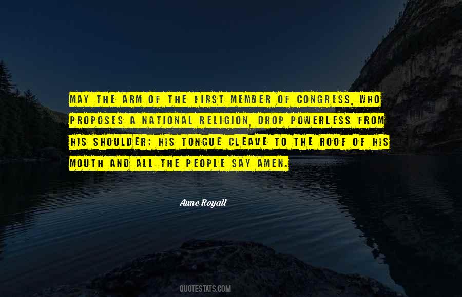 Anne Royall Quotes #1483527