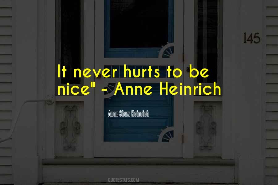 Anne Shaw Heinrich Quotes #1397701