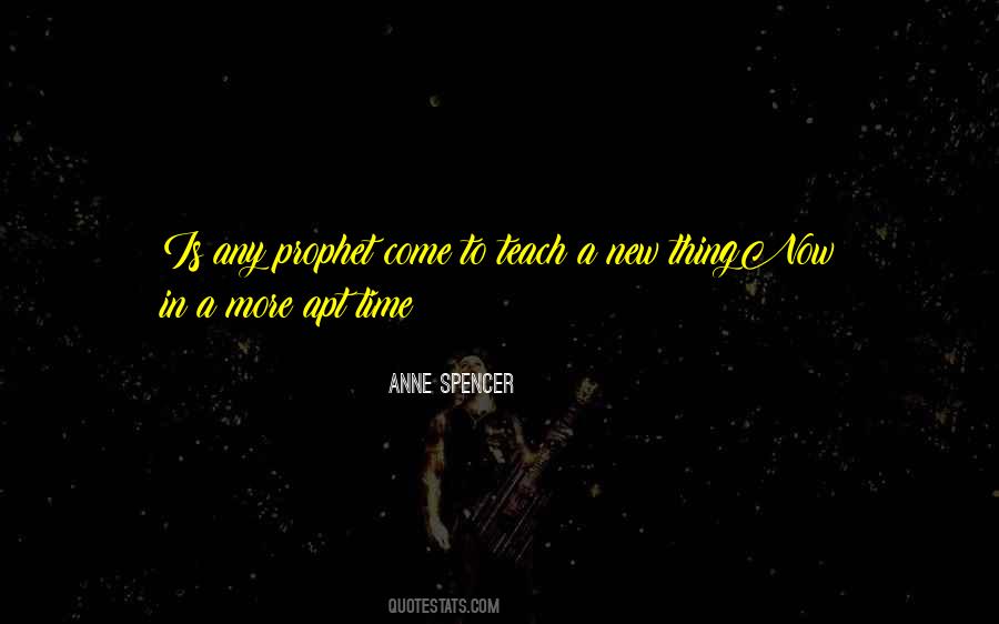 Anne Spencer Quotes #315820