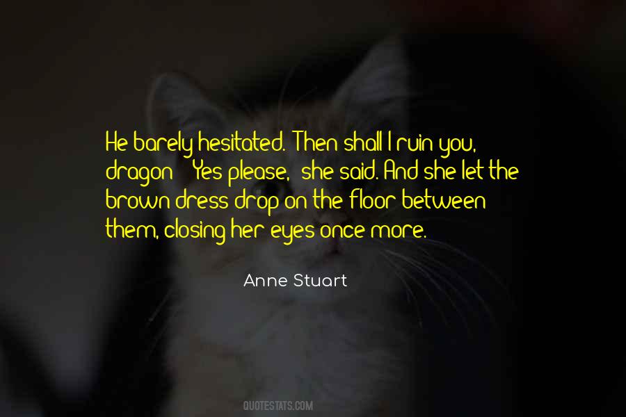 Anne Stuart Quotes #1391260