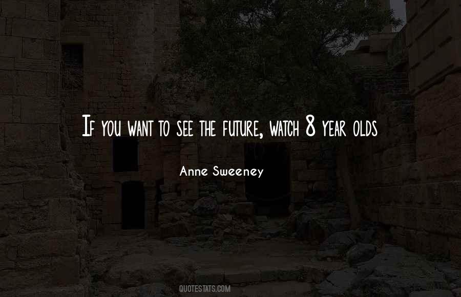 Anne Sweeney Quotes #626174