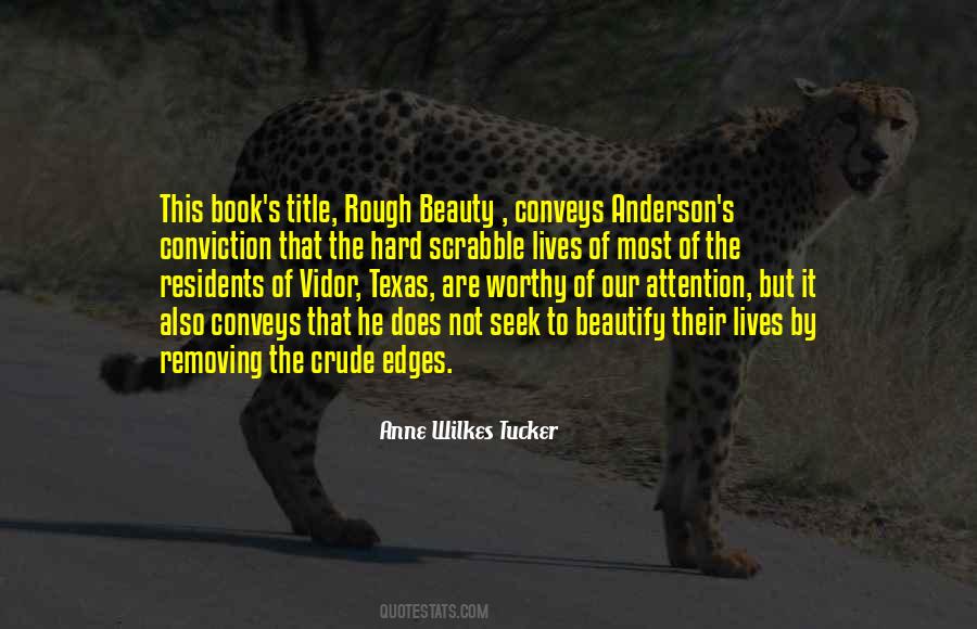 Anne Wilkes Tucker Quotes #276498 Anne Wilkes Tucker Quotes #276498