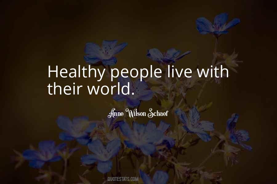 Anne Wilson Schaef Quotes #627817 Anne Wilson Schaef Quotes #627817
