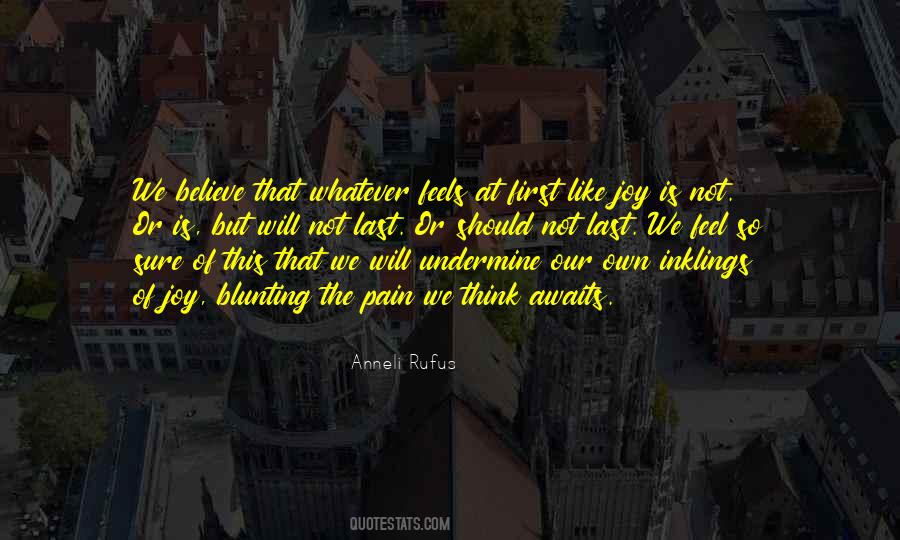 Anneli Rufus Quotes #1878208