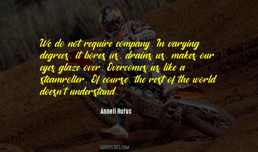 Anneli Rufus Quotes #21724