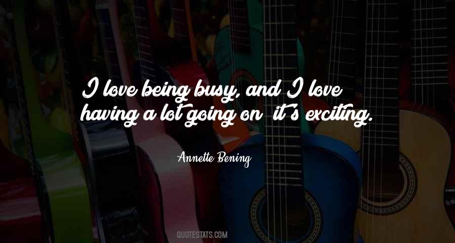 Annette Bening Quotes #1692020