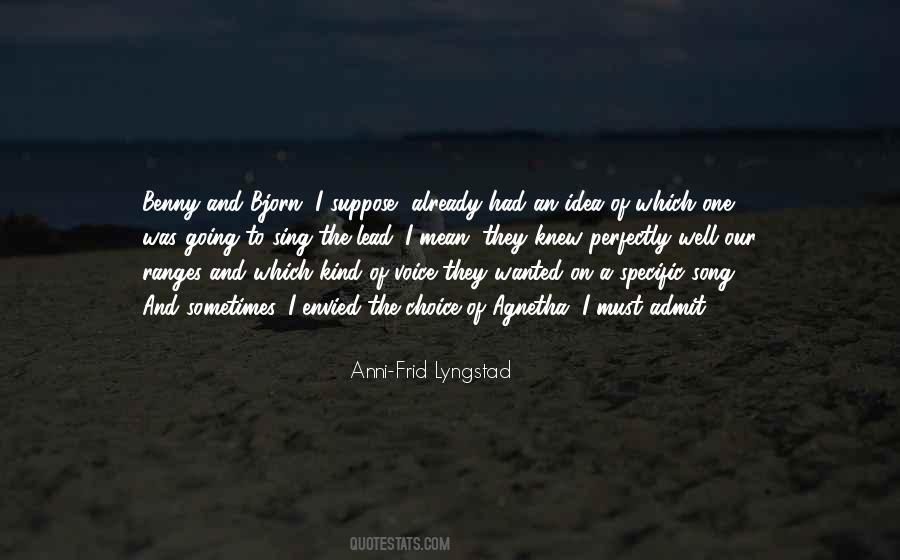 Anni-Frid Lyngstad Quotes #838328