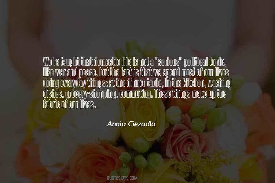 Annia Ciezadlo Quotes #896303