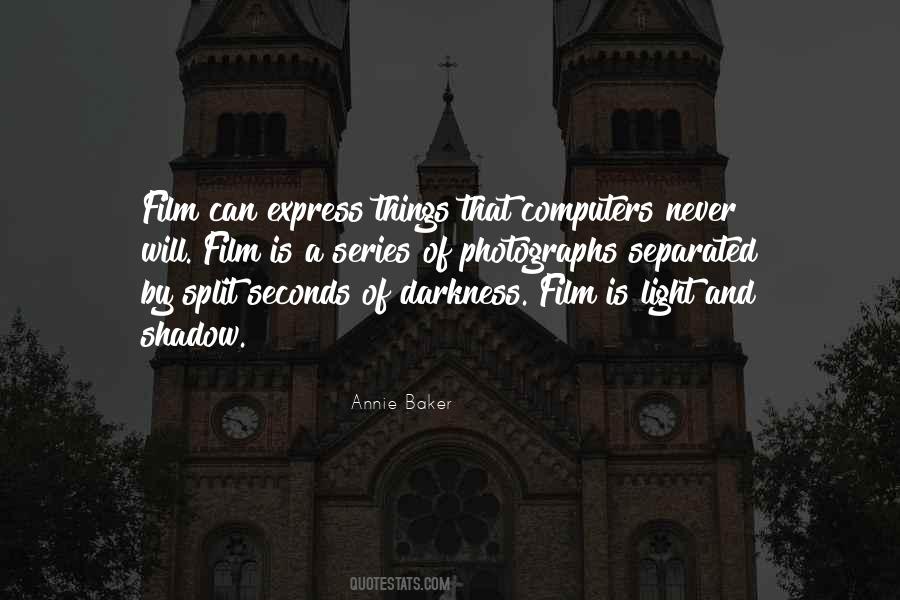 Annie Baker Quotes #515383