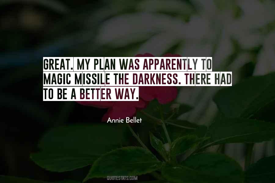 Annie Bellet Quotes #1673957