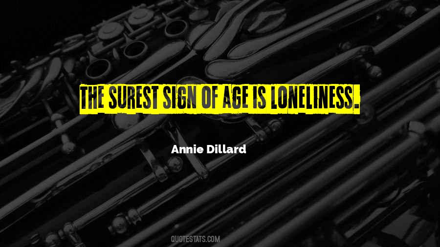 Annie Dillard Quotes #1742140