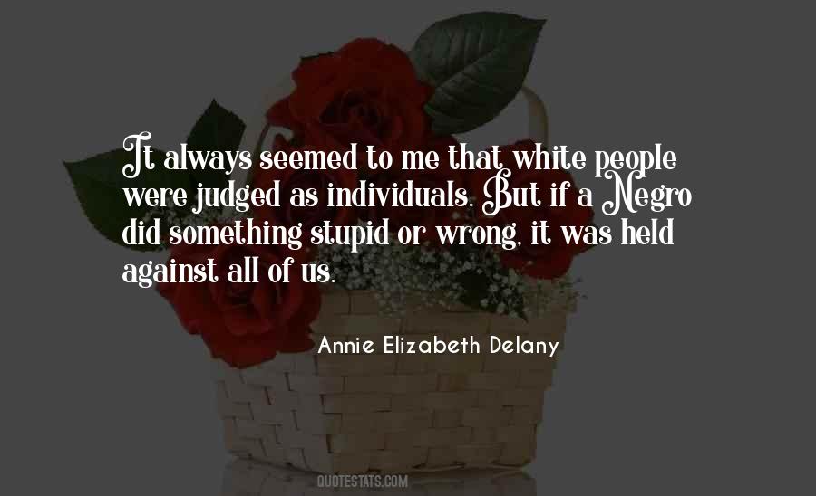 Annie Elizabeth Delany Quotes #1592094