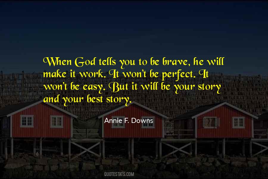 Annie F. Downs Quotes #606432