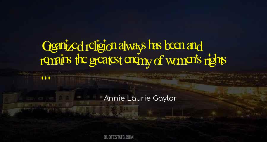 Annie Laurie Gaylor Quotes #1016110