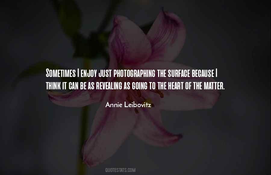 Annie Leibovitz Quotes #1366556