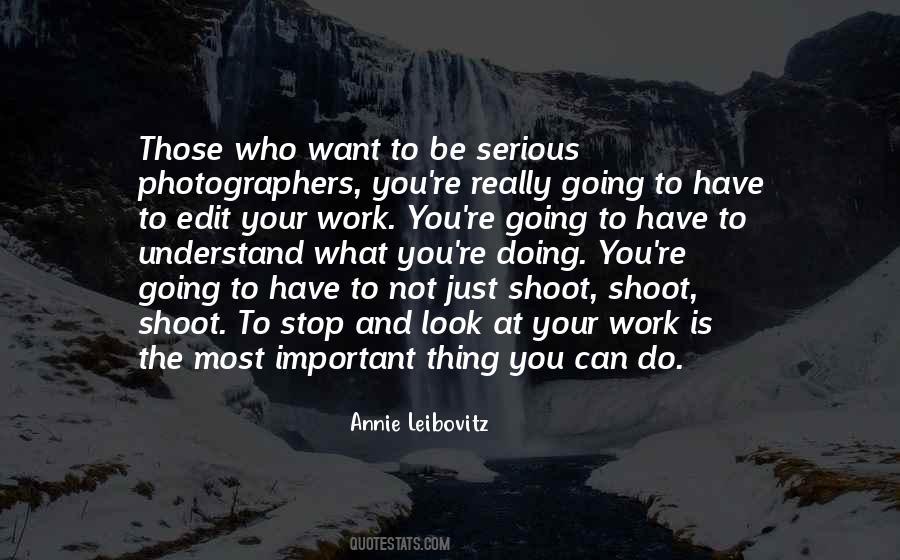 Annie Leibovitz Quotes #1720834