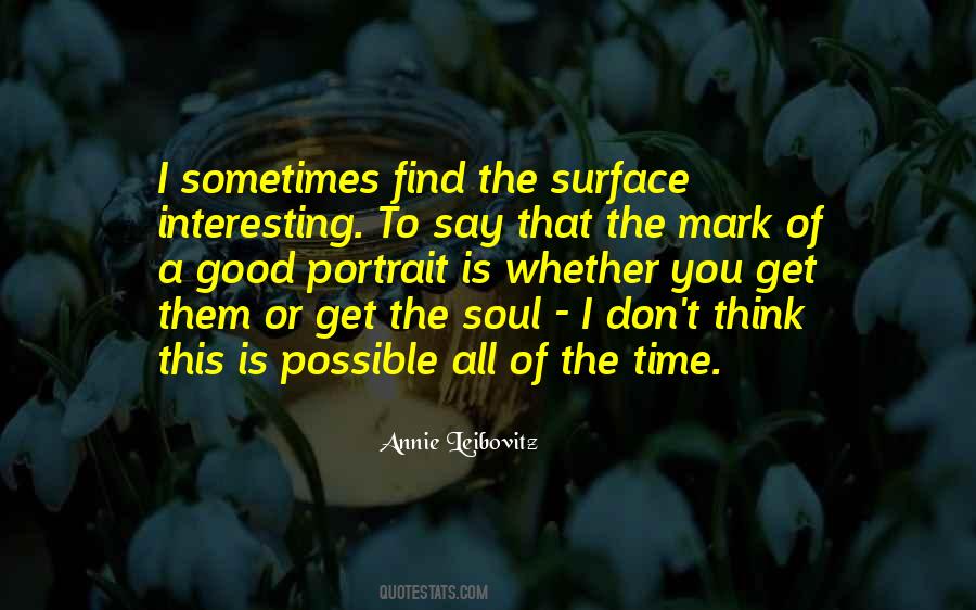 Annie Leibovitz Quotes #1753677