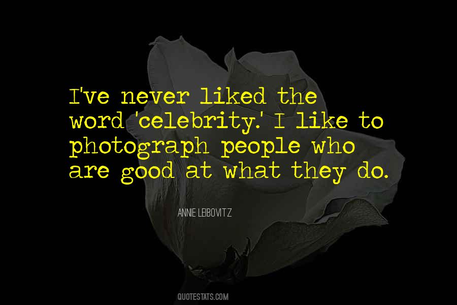 Annie Leibovitz Quotes #385155