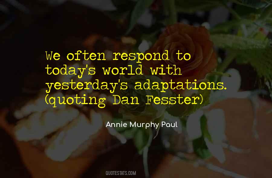 Annie Murphy Paul Quotes #1661374 Annie Murphy Paul Quotes #1661374