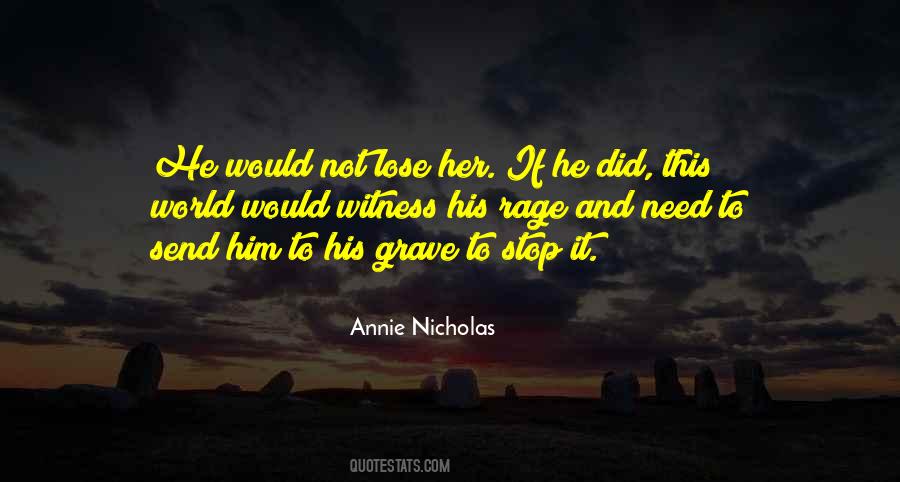 Annie Nicholas Quotes #1180017