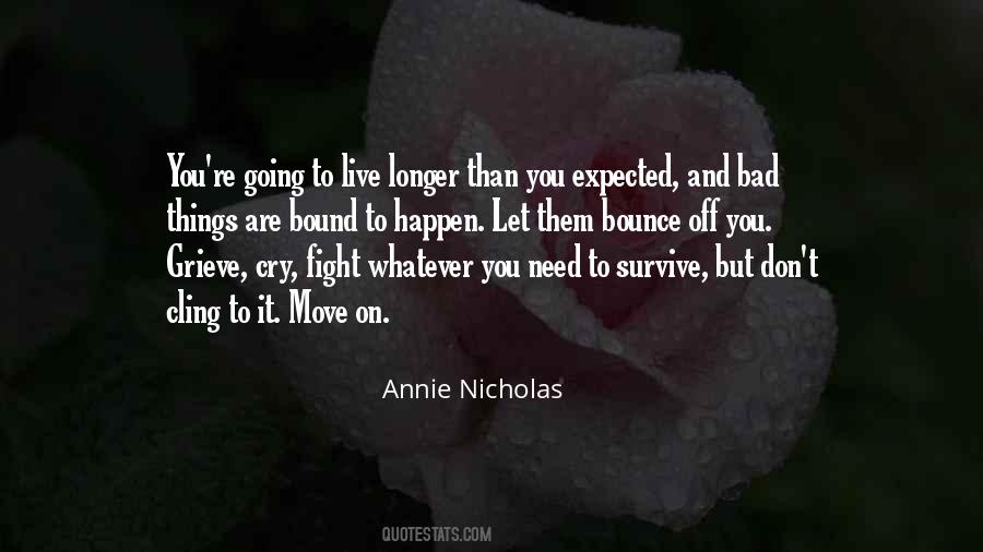 Annie Nicholas Quotes #498584