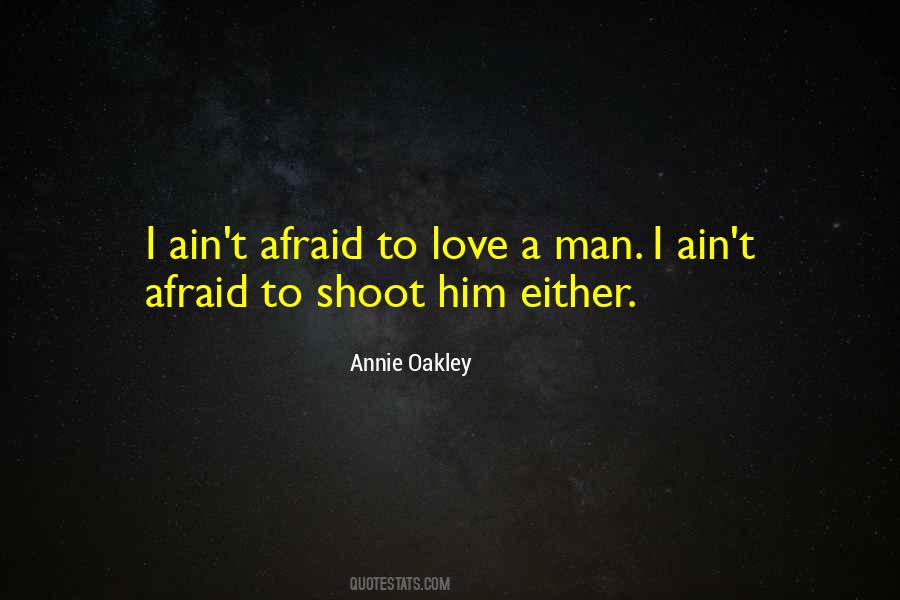 Annie Oakley Quotes #1398238