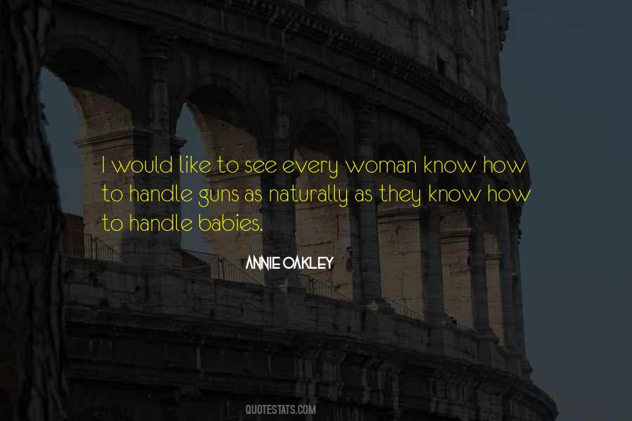 Annie Oakley Quotes #508062