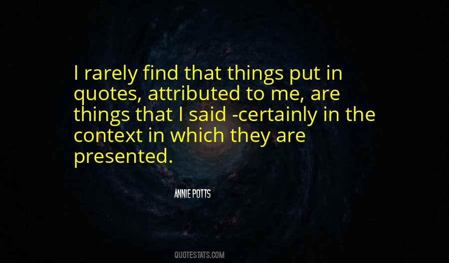 Annie Potts Quotes #588526